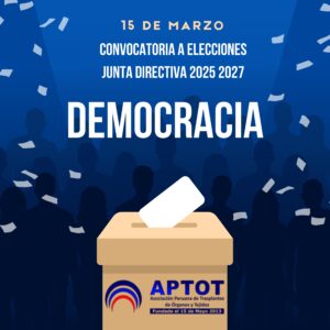 APTOT CONVOCATORIA A ELECCIONES JUNTA DIRECTIVA 2025 2027